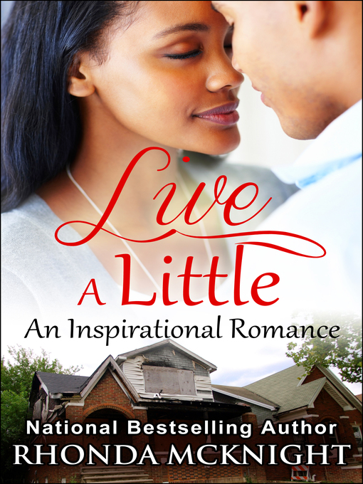 Title details for Live a Little by Rhonda McKnight - Available